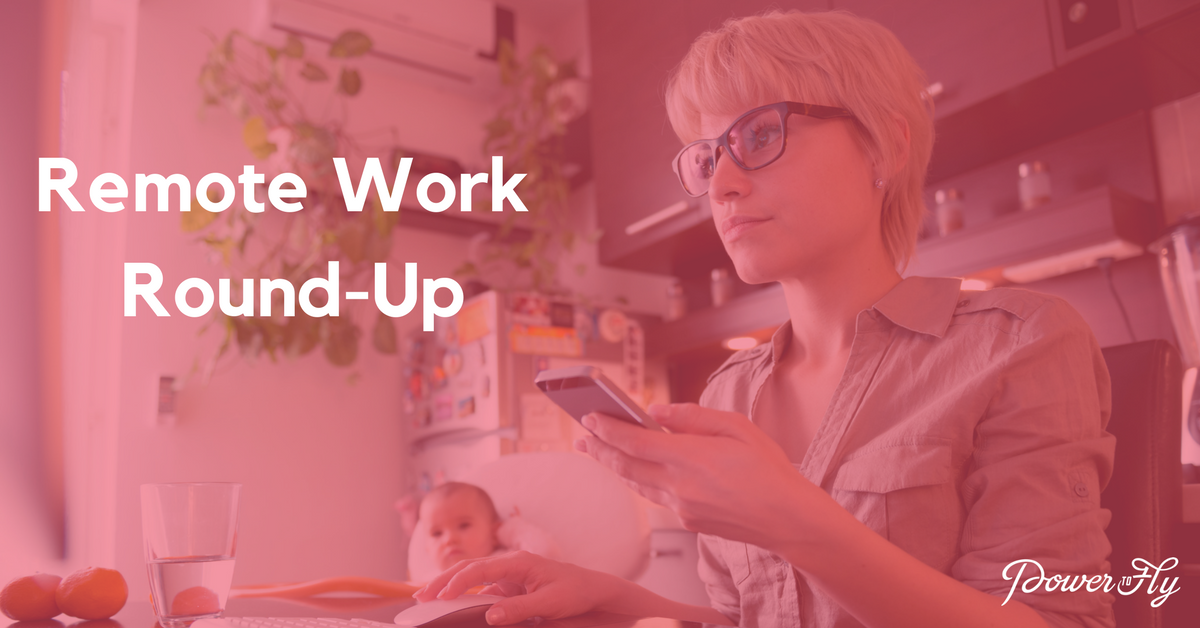Remote Work Round-Up – July 6, 2017