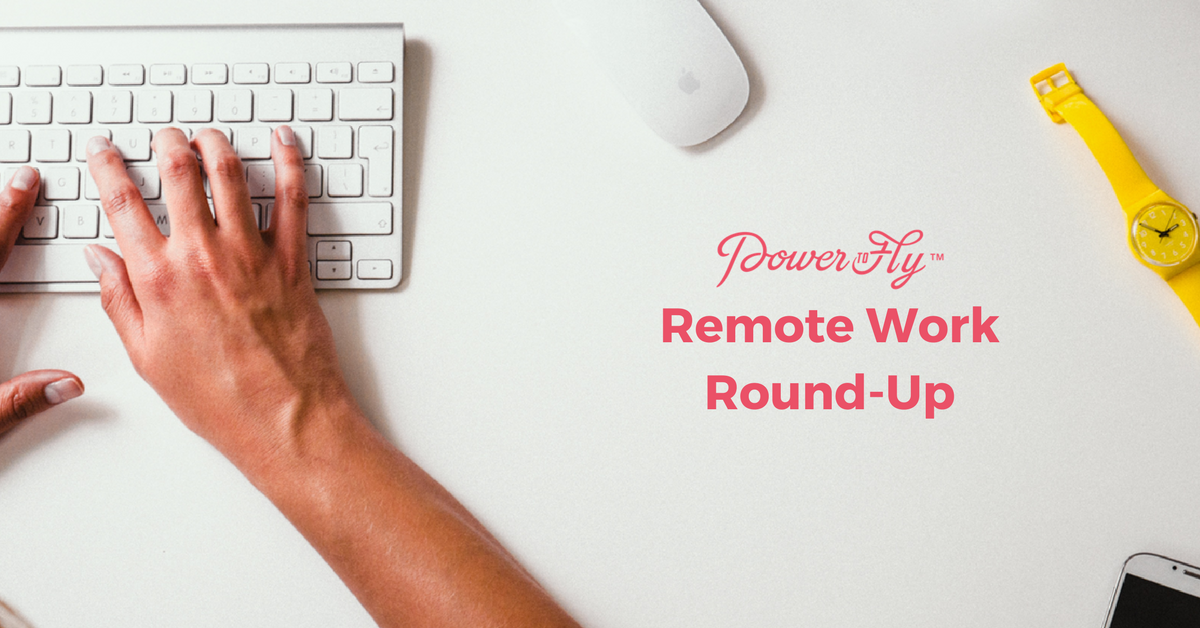 Remote Work Round-Up – July 20, 2017