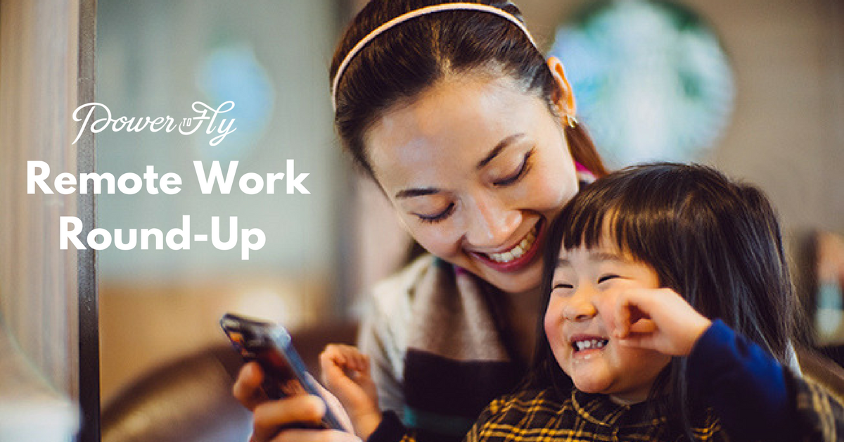 Remote Work Round-Up – July 27, 2017