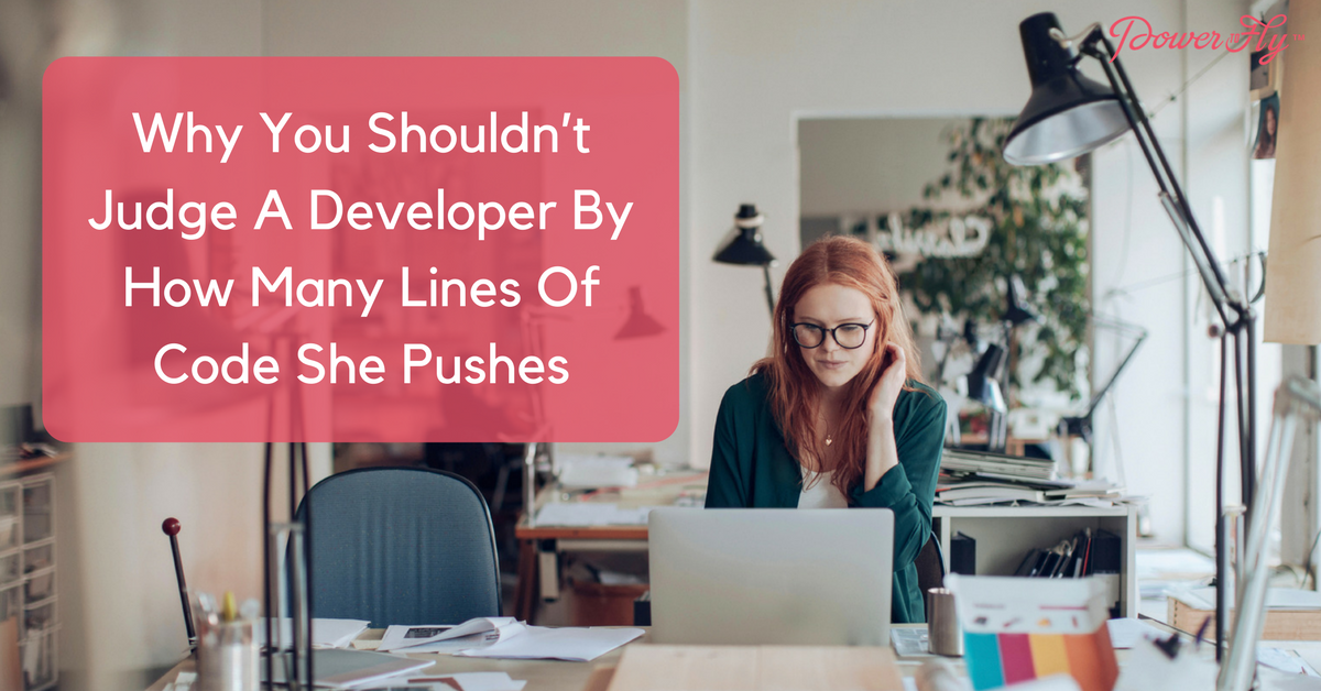 Why You Shouldn’t Judge A Developer By How Many Lines Of Code She Pushes