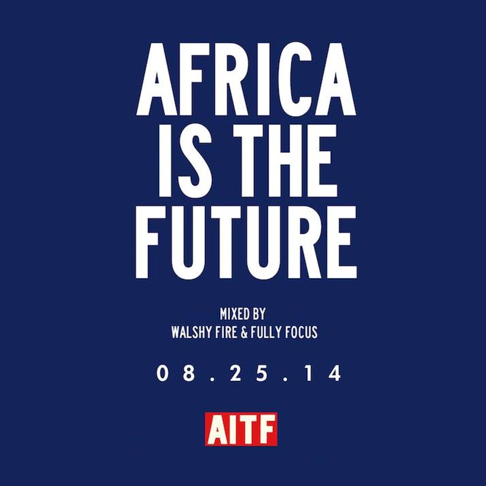 Walshy Fire X Fully Focus Africa Is The Future Mix Okayafrica