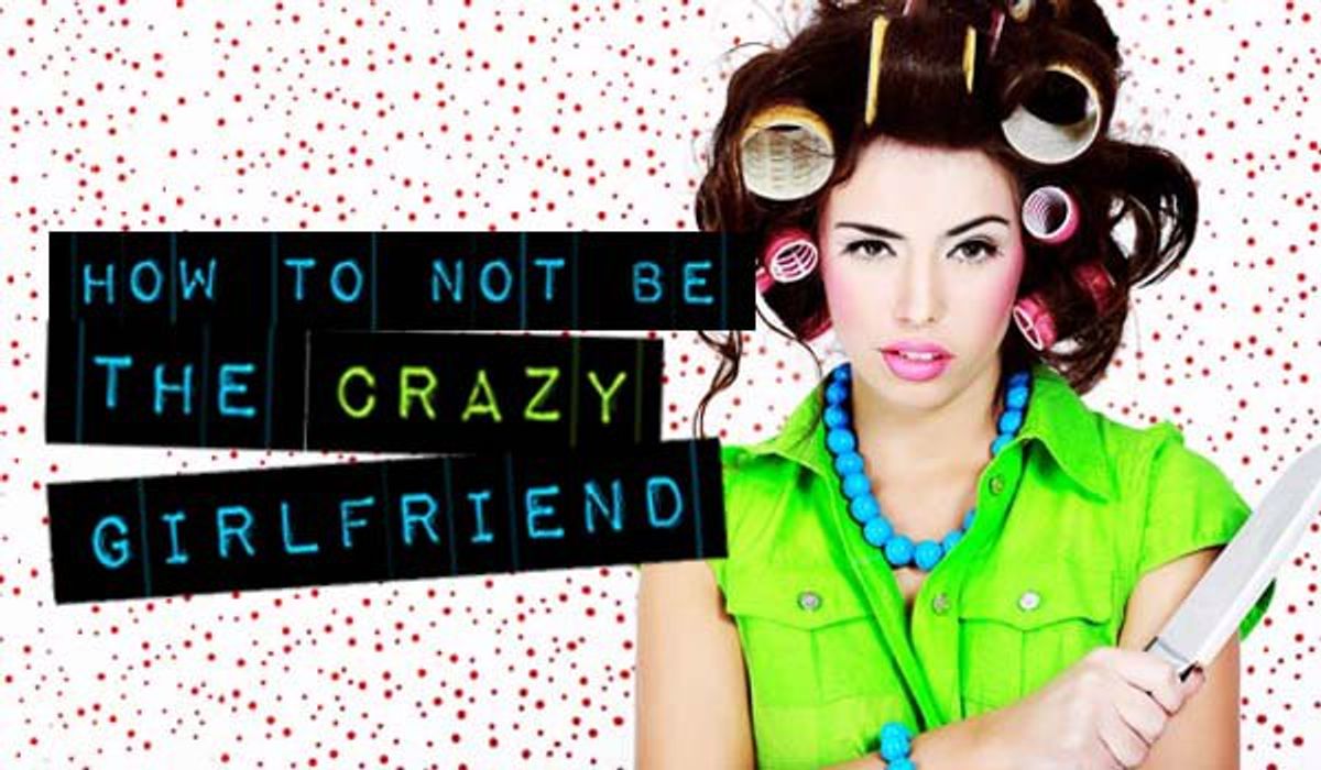 20 Ways To Tell If You're A Crazy Girlfriend