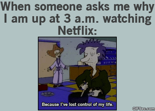 The Five Stages of Binge-Watching Netflix