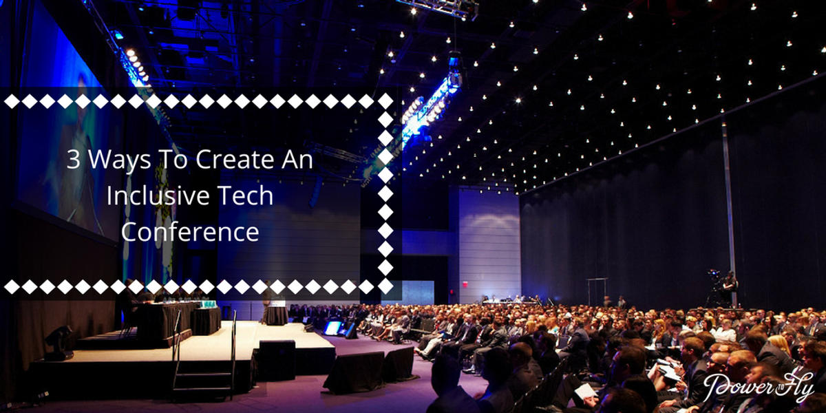 How To Create A Truly Inclusive Tech Conference
