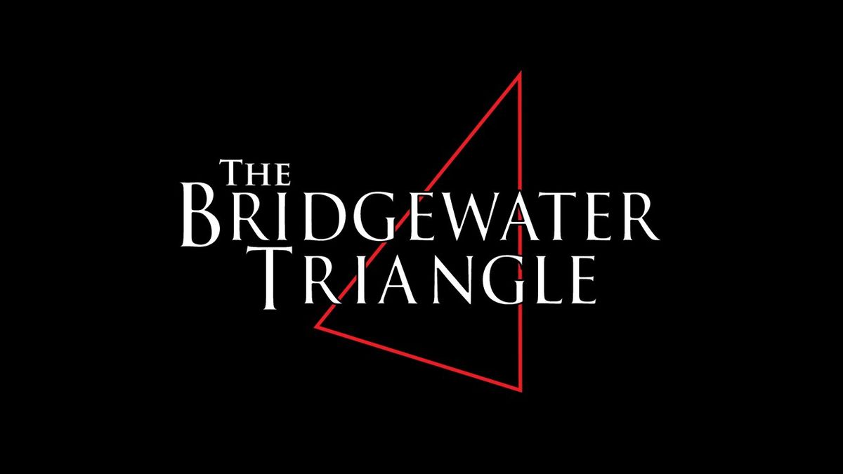 The Bridgewater Triangle