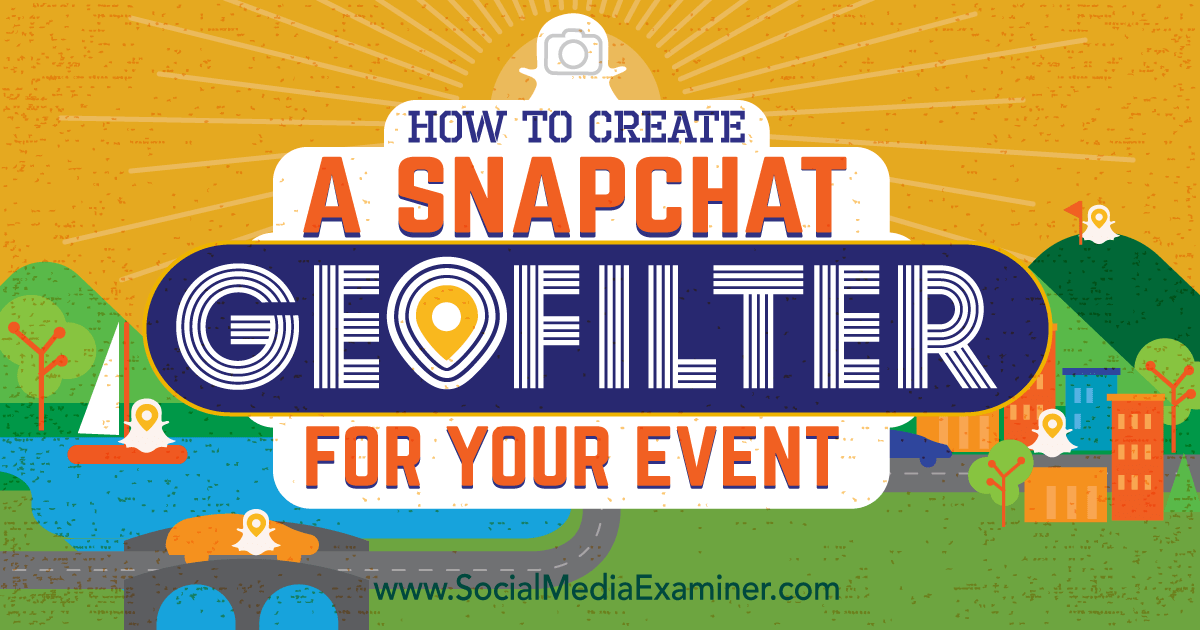 Creating Your Own Snapchat Geofilter