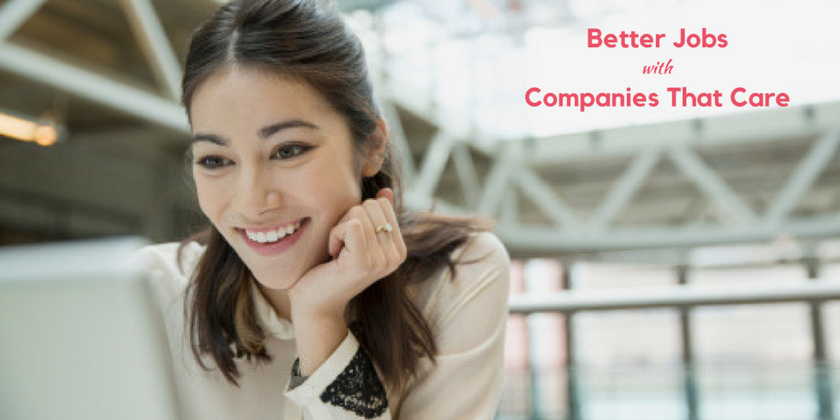 Better Jobs with Companies That Care