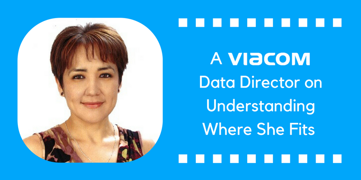 A Viacom Data Director on Understanding Where She Fits