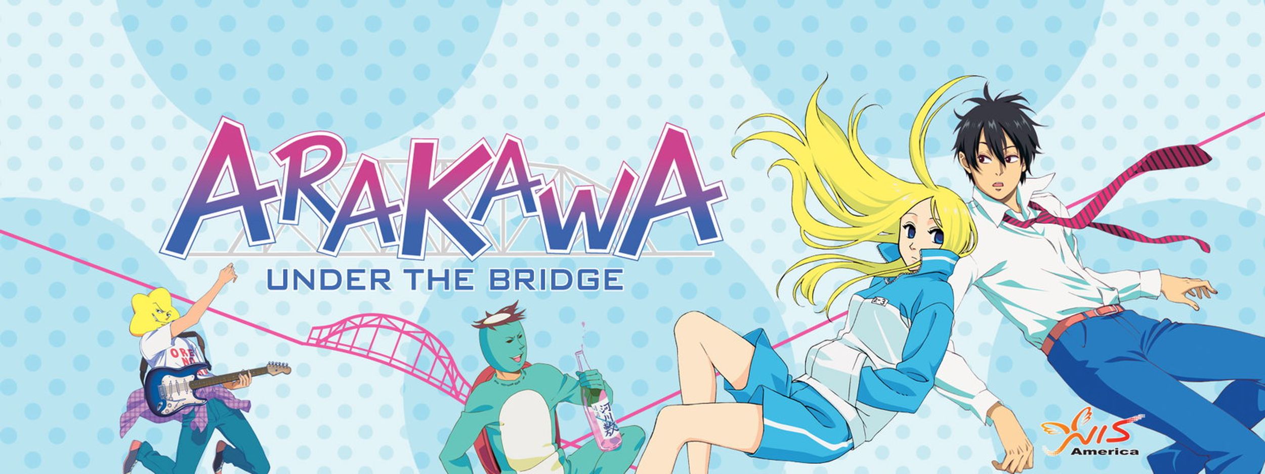 Why You Should Watch Arakawa Under the Bridge