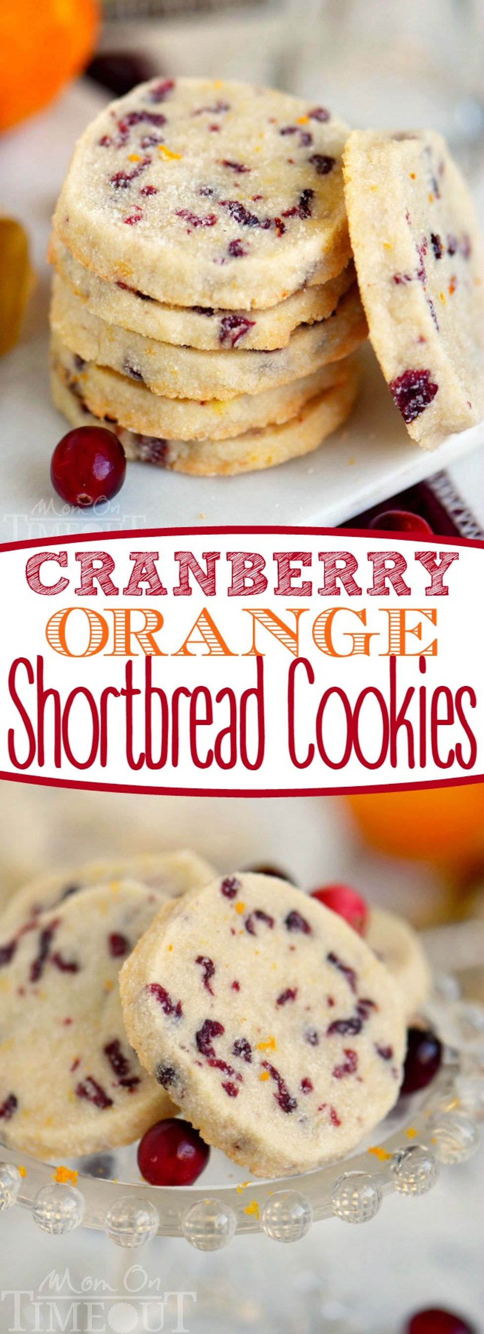 Cranberry Orange Shortbread Cookies My Recipe Magic