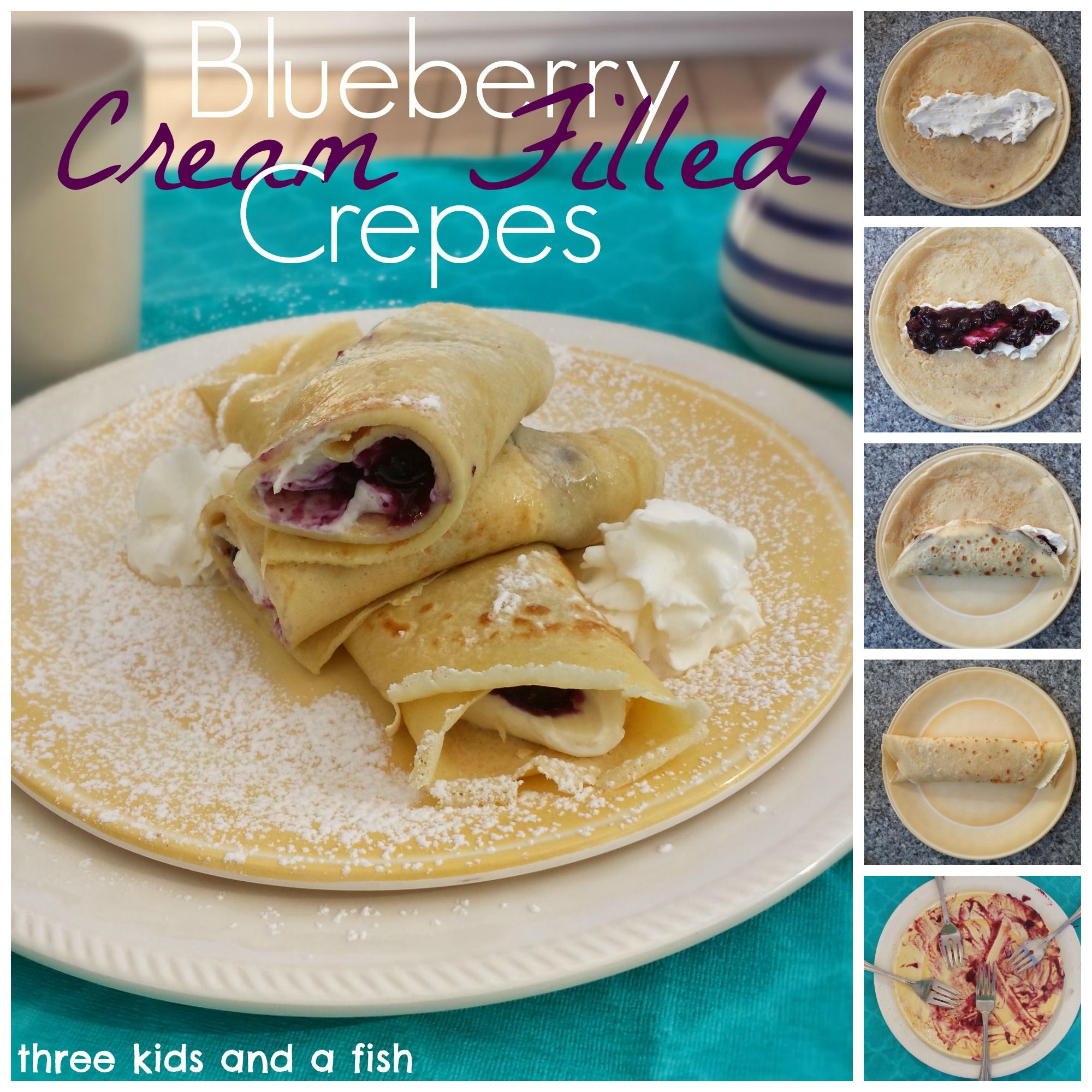 Blueberry Cream Filled Crepes - My Recipe Magic