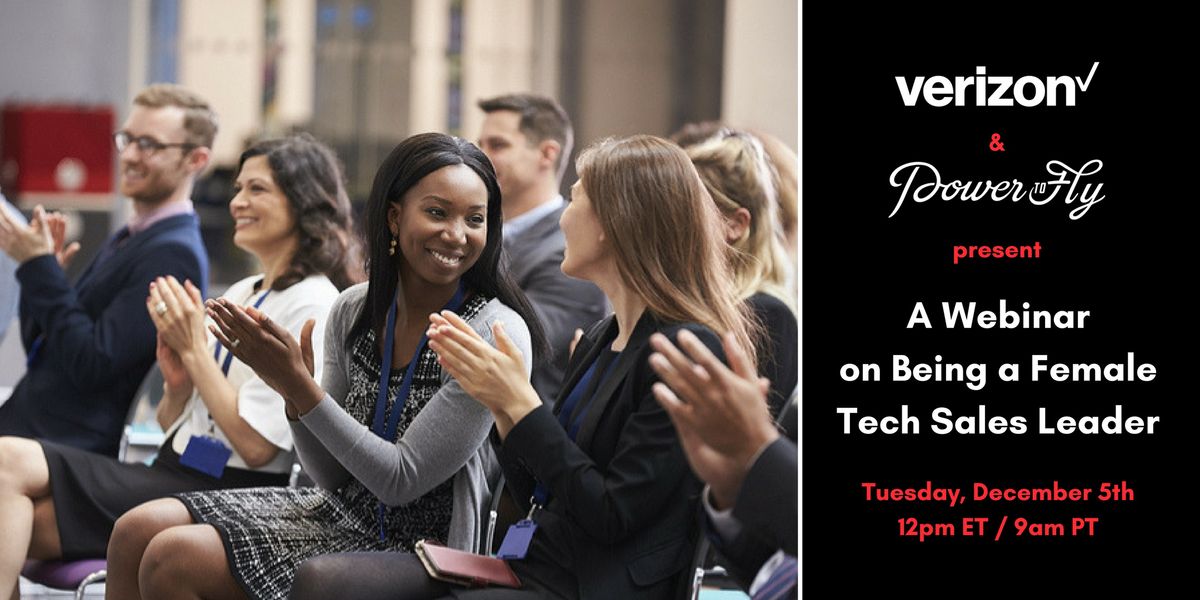 Verizon + PowerToFly Present A Webinar on Being a Female Tech Sales Leader