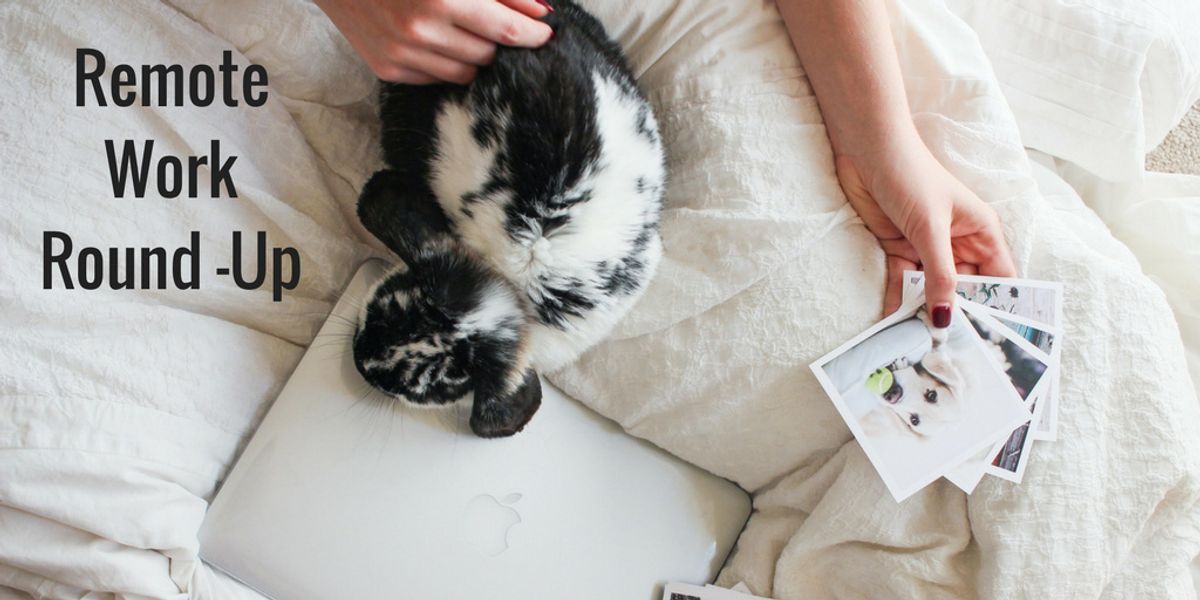 Remote Work Round-Up