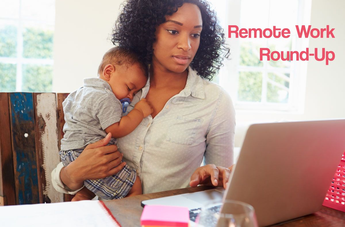 Remote Work Round-Up