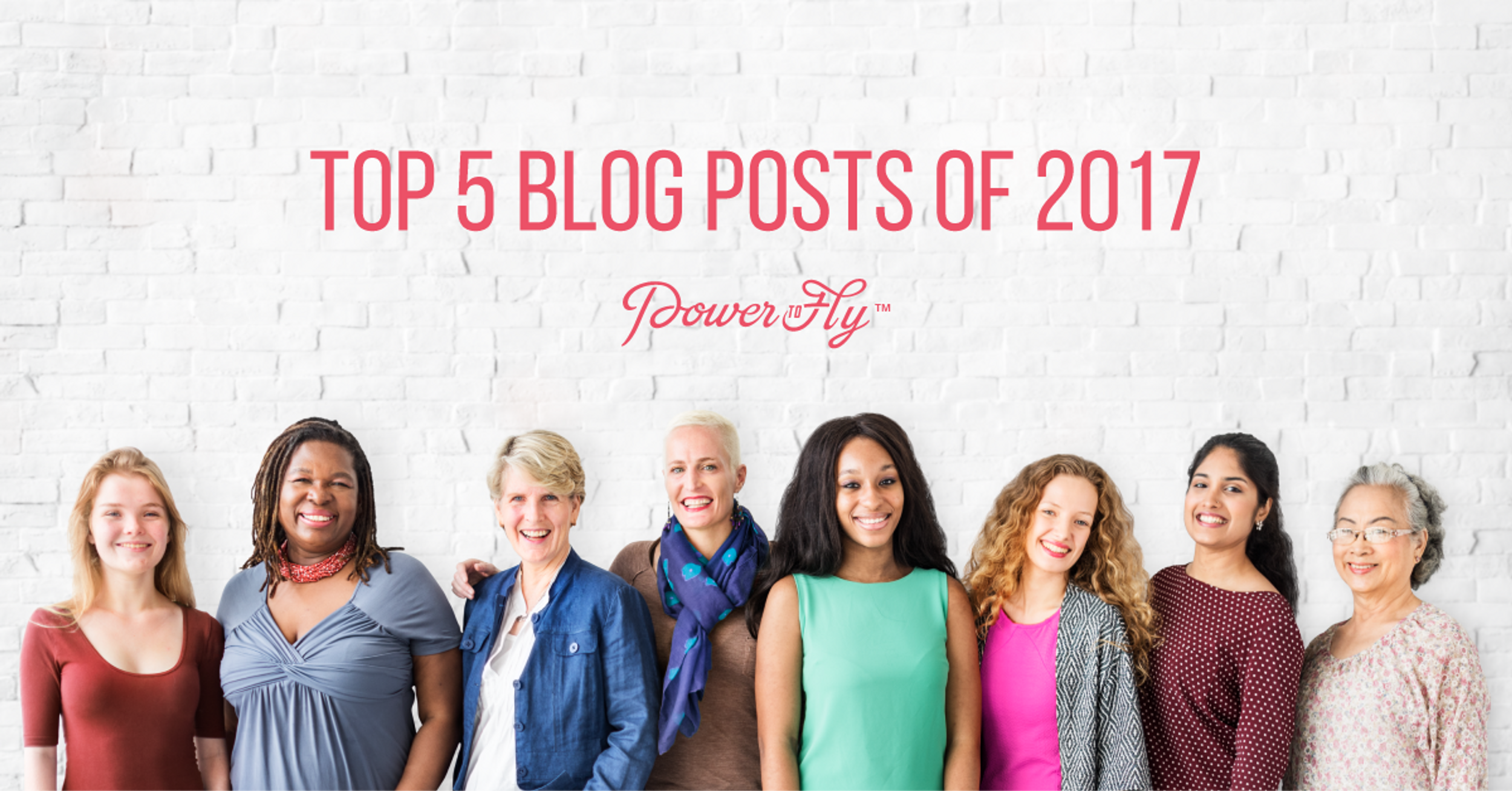 Most Popular PowerToFly Blogs of 2017