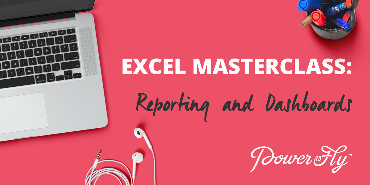 Excel Masterclass: Reporting and Dashboards