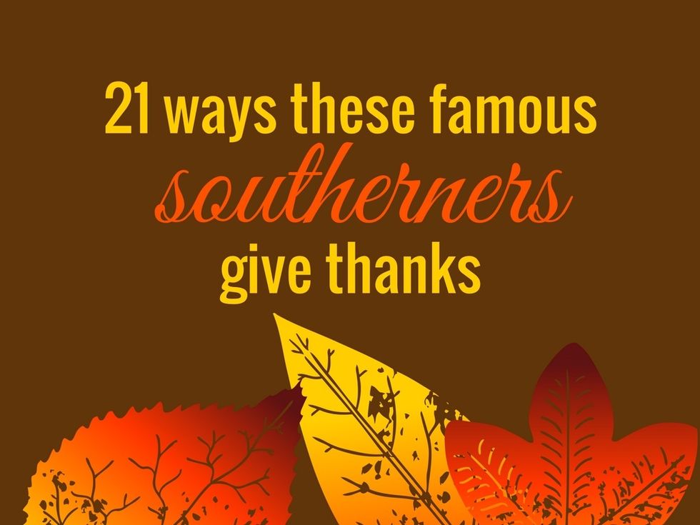 See why these famous southerners give thanks