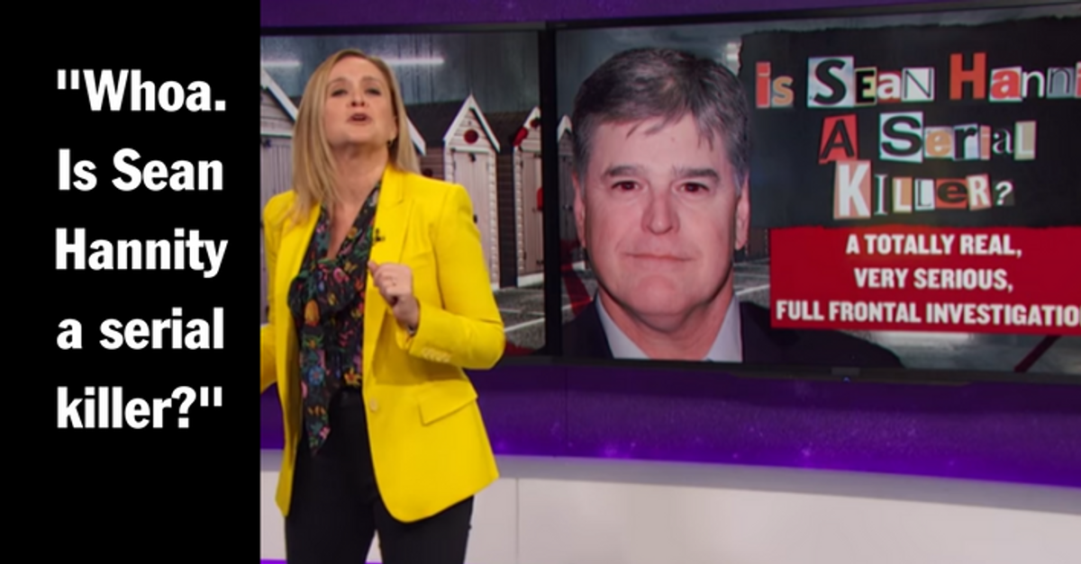 Samantha Bee Mocks Fox News With Hilarious Conspiracy Theory: 'Is Sean Hannity a Serial Killer?'
