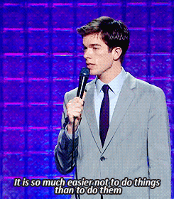 a gif of comedian John Mulaney from New in Town subtitled it is so much easier not to do things than to do them