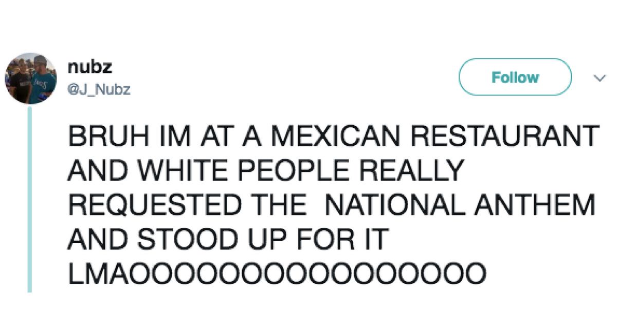 Video Shows White Family Requesting American National Anthem On Cinco De Mayo—At A Mexican Restaurant, Of Course
