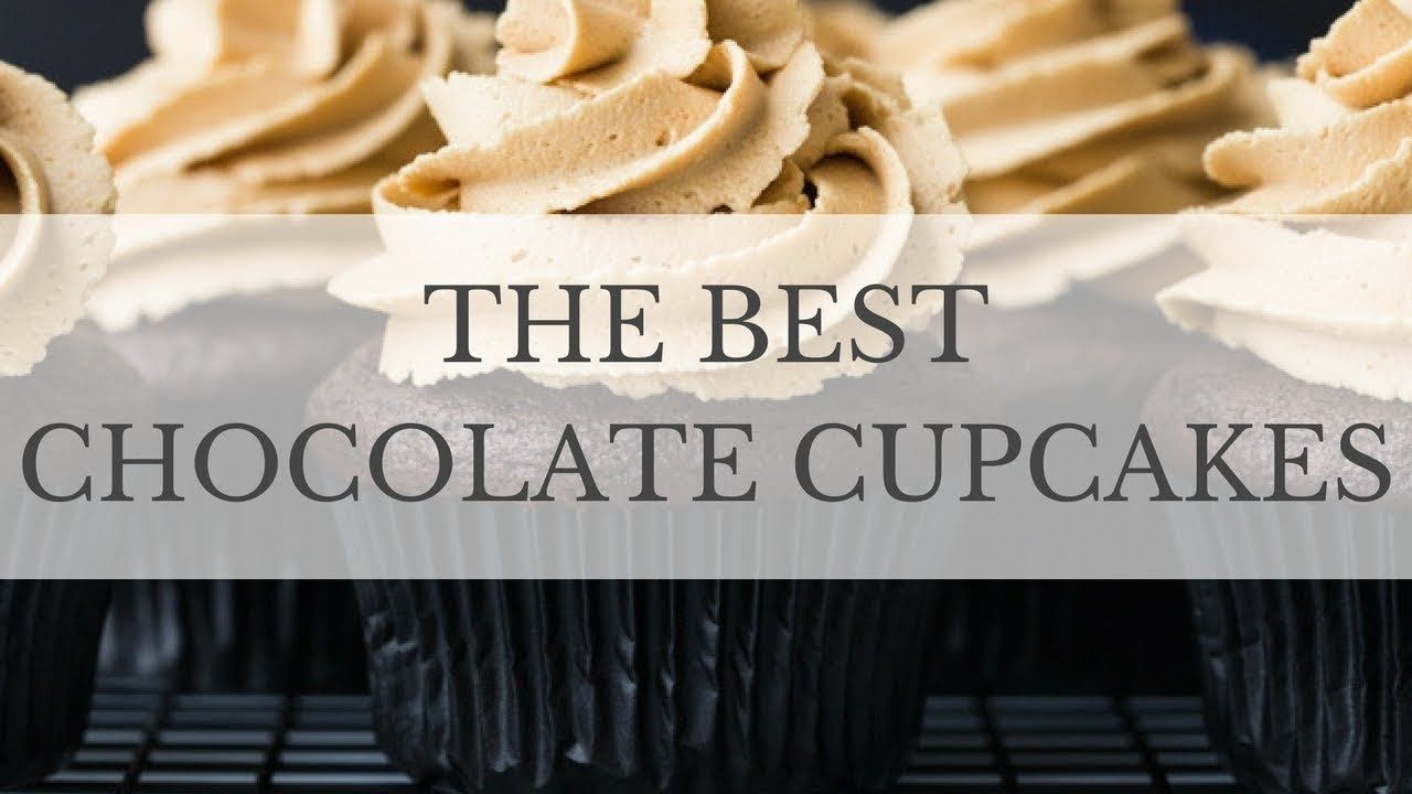 The Best Chocolate Cupcakes