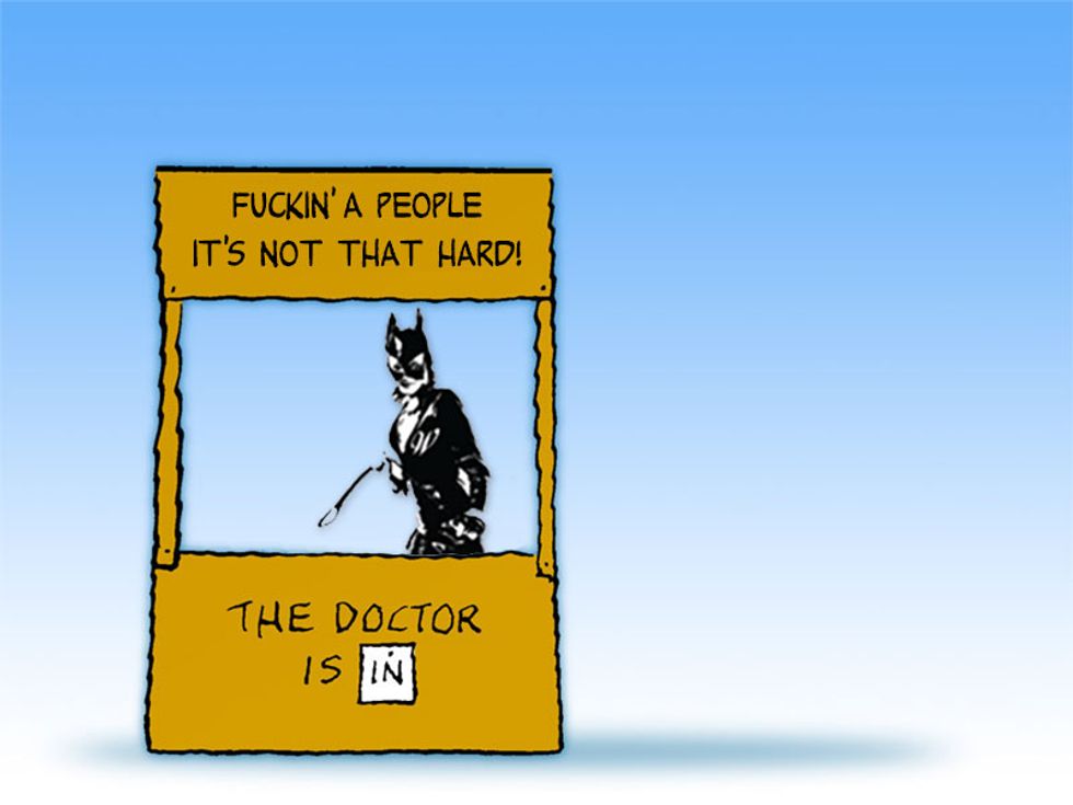 Announcing Wonkette's New Advice Column, 'Fuckin A People, It's Not That Hard'!