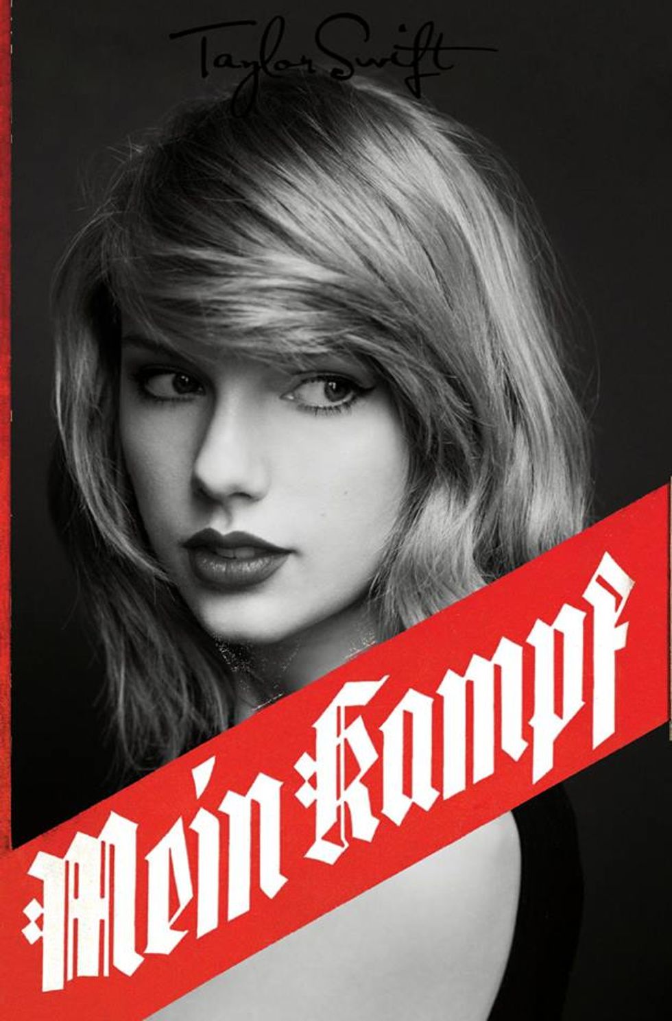 Oh Great, Taylor Swift Is Literally Hitler Now