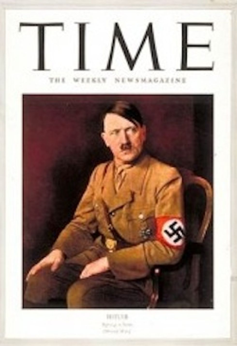 2013's Person Of The Year: Hitler, Who Was Just Like Hitler