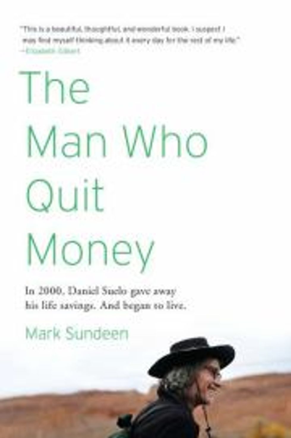 Will You 'Quit Money' On U.S. Tax Day, Like 'The Man Who Quit Money'?