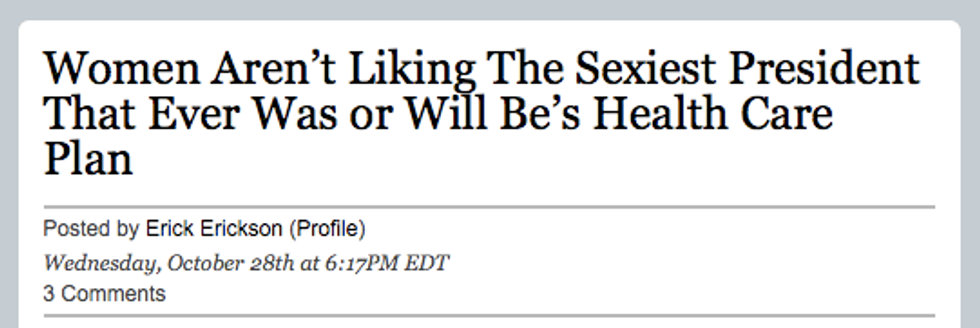 Erick Erickson's Casual Misogyny Raises Some Important Queries!