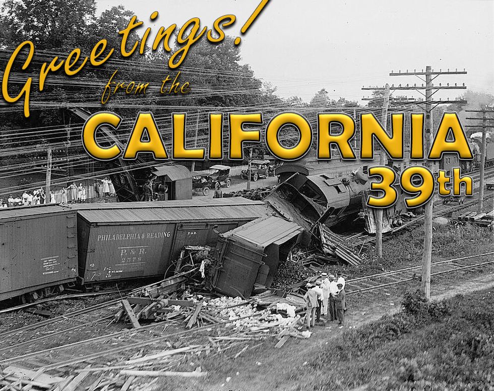 California's 39th: WE GOT US A SHITSHOW!