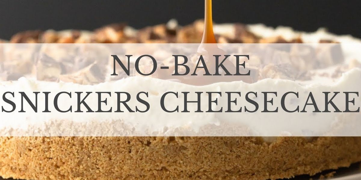 No-Bake Snickers Cheesecake