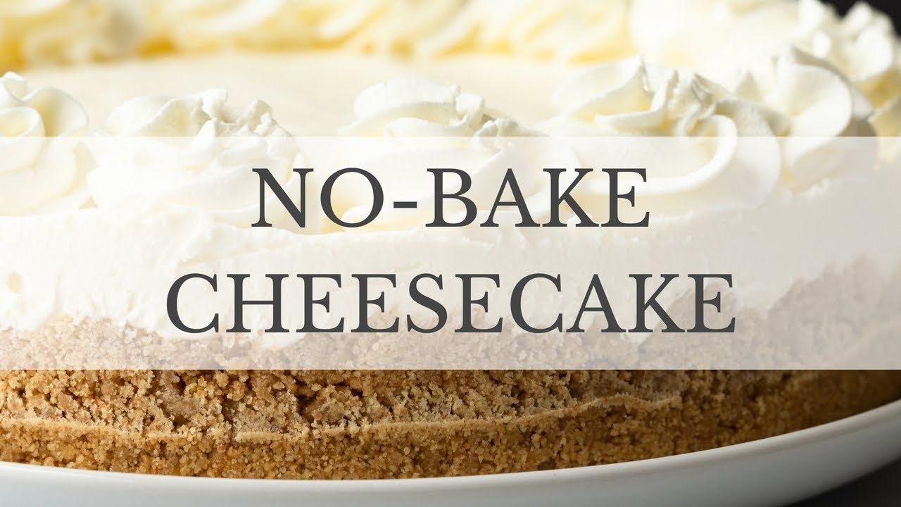 No-Bake Cheesecake