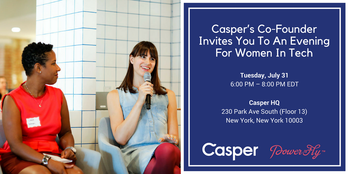Casper’s Co-Founder Invites You To An Evening For Women In Tech