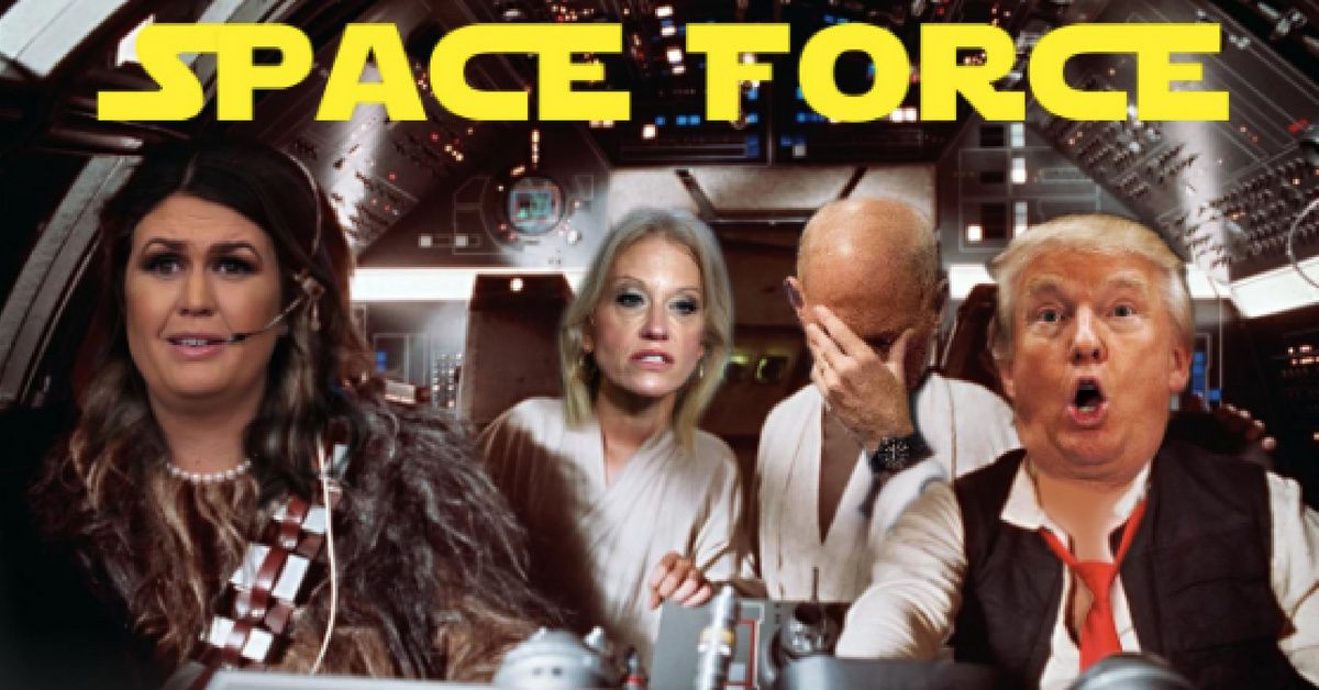 Trump's Desire To Build A 'Space Force' Was Met Was Some Out-Of-This-World Jokes ðŸ˜‚
