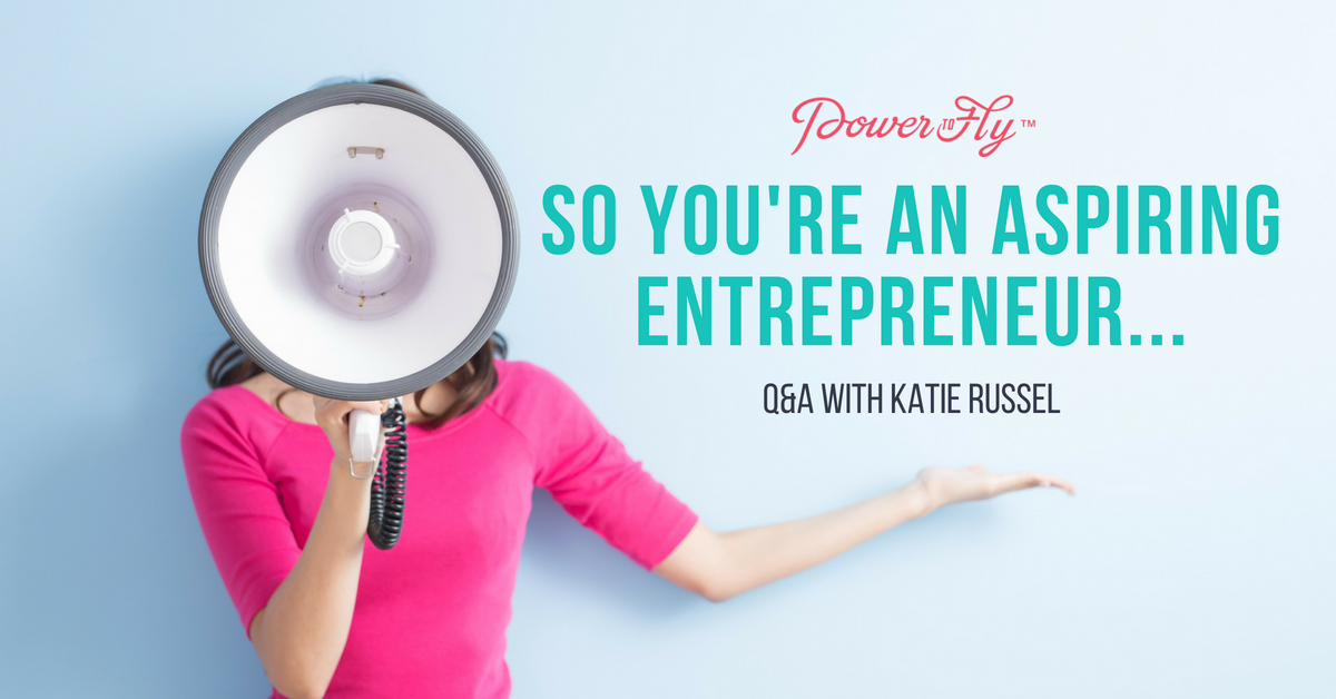 So You're An Aspiring Entrepreneur...