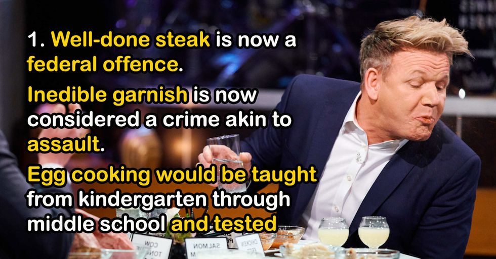 Gordon Ramsey Fans Reveal The Foods They Wish He Could Make Illegal