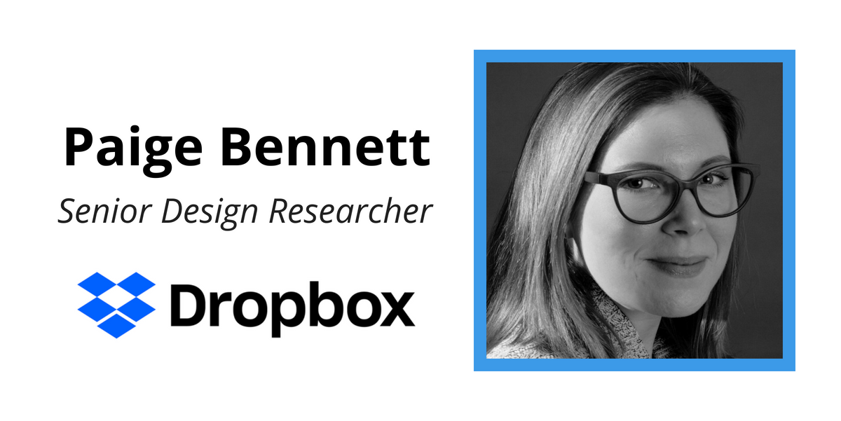 Meet Paige Bennett - A Senior Design Researcher at Dropbox