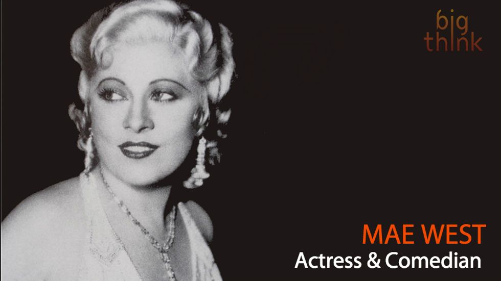 Mae West: "YOLO," Before YOLO Was a Thing