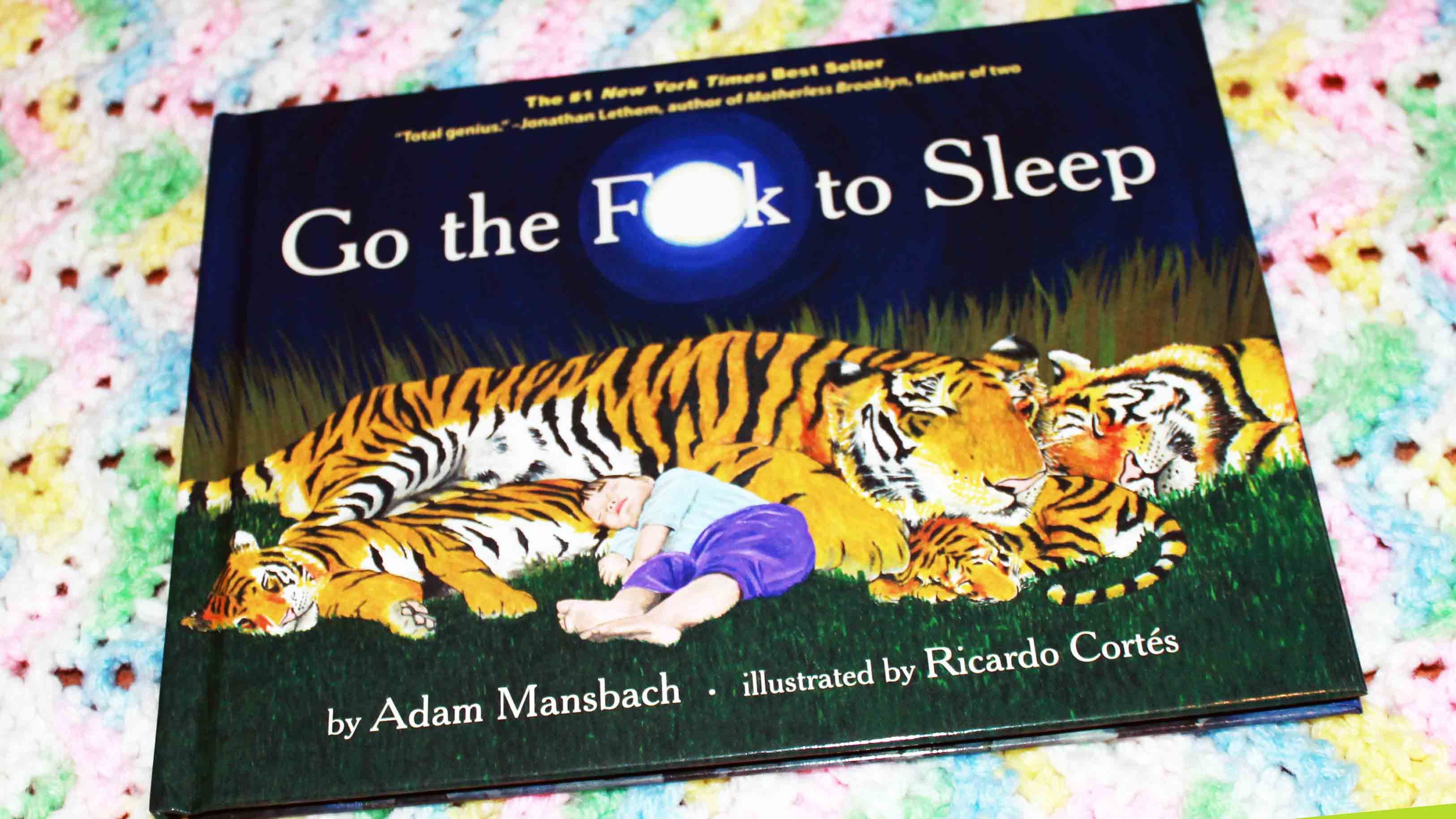 Go the F**k to Sleep by Adam Mansbach