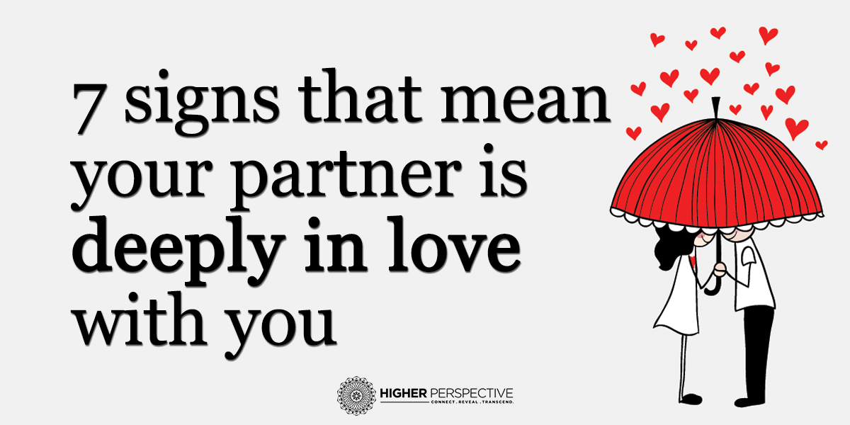 7-signs-your-partner-is-deeply-in-love-with-you-higher-perspective