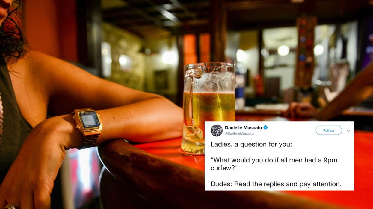 Women Are Revealing All The Things They'd Enjoy Doing If Men Had A Curfew In Eye-Opening Thread