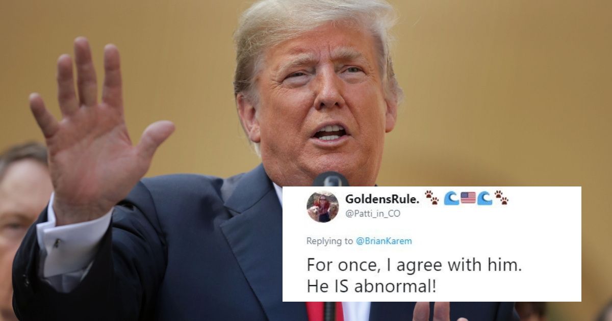 Trump Just Called Himself 'Abnormal'—And The Internet Couldn't Agree Fast Enough