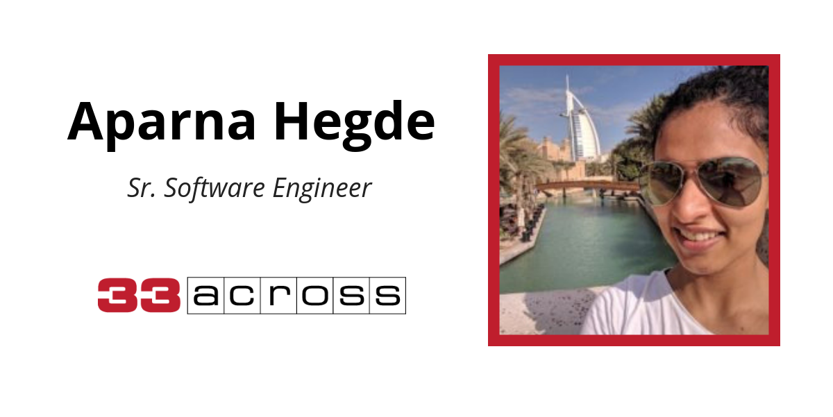 Meet Aparna Hegde, Senior Software Engineer At 33Across