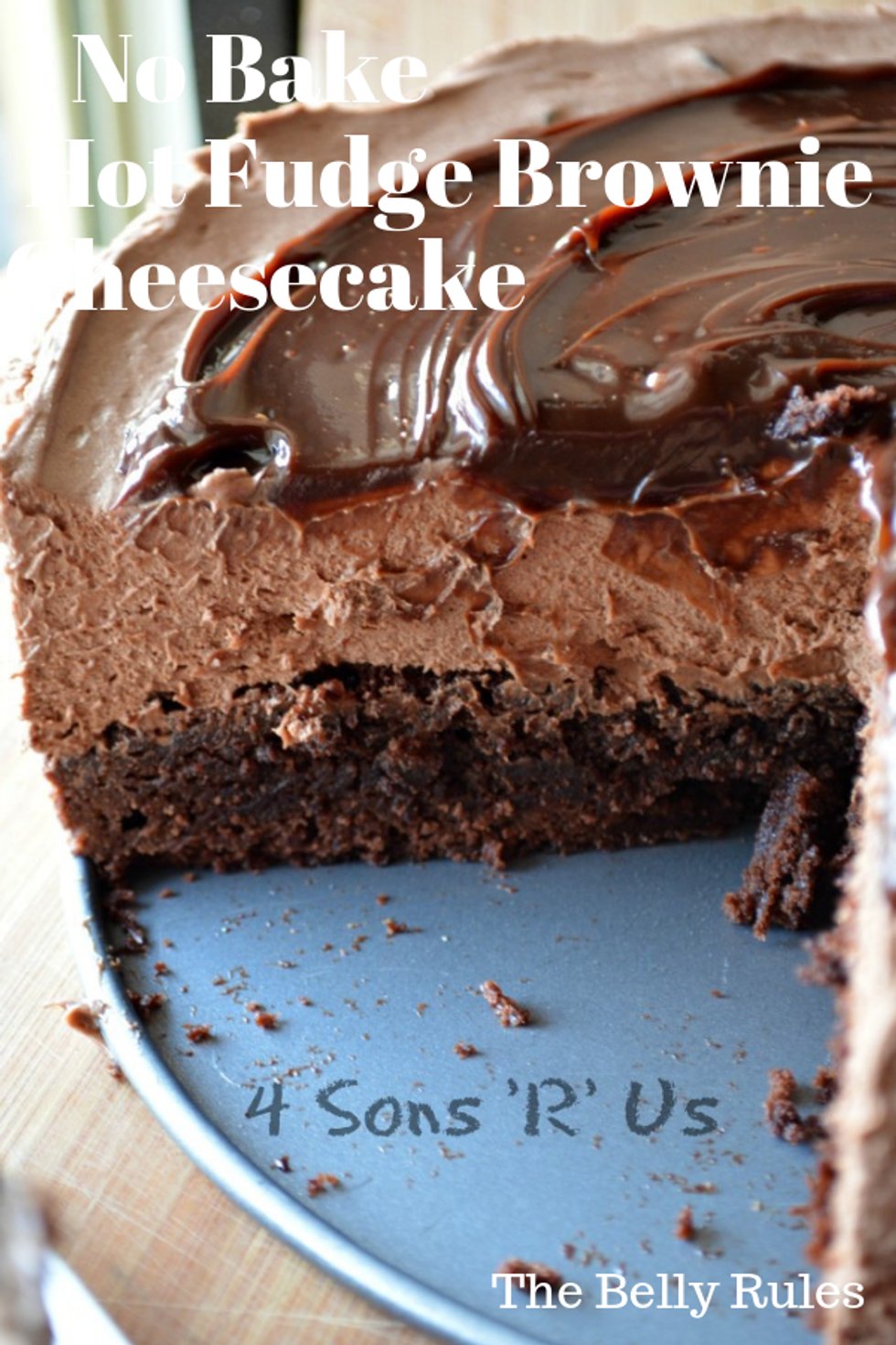 No Bake Hot Fudge Brownie Cheesecake My Recipe Magic