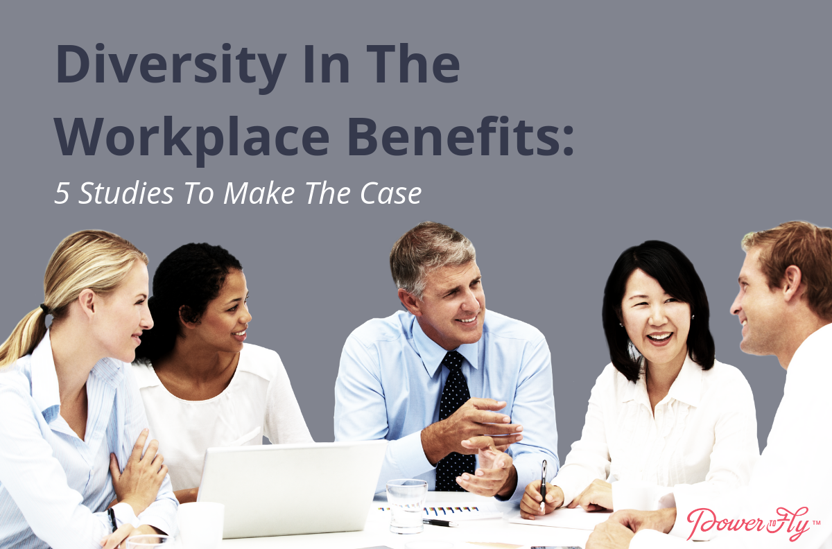 Diversity In The Workplace Benefits - PowerToFly Blog