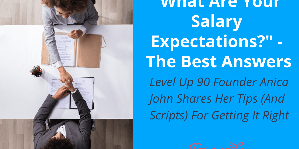 What Are Your Salary Expectations? — The Best Answers - PowerToFly Blog