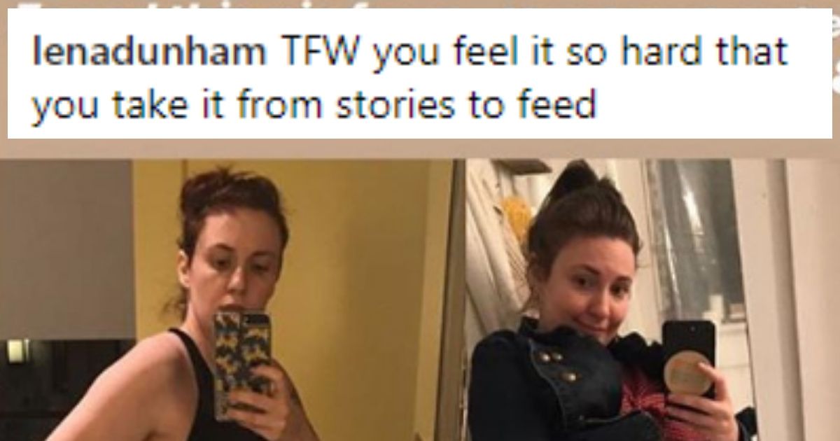 Lena Dunham Shares Before-And-After Transformation Pics To Make A Very Important Point ❤️