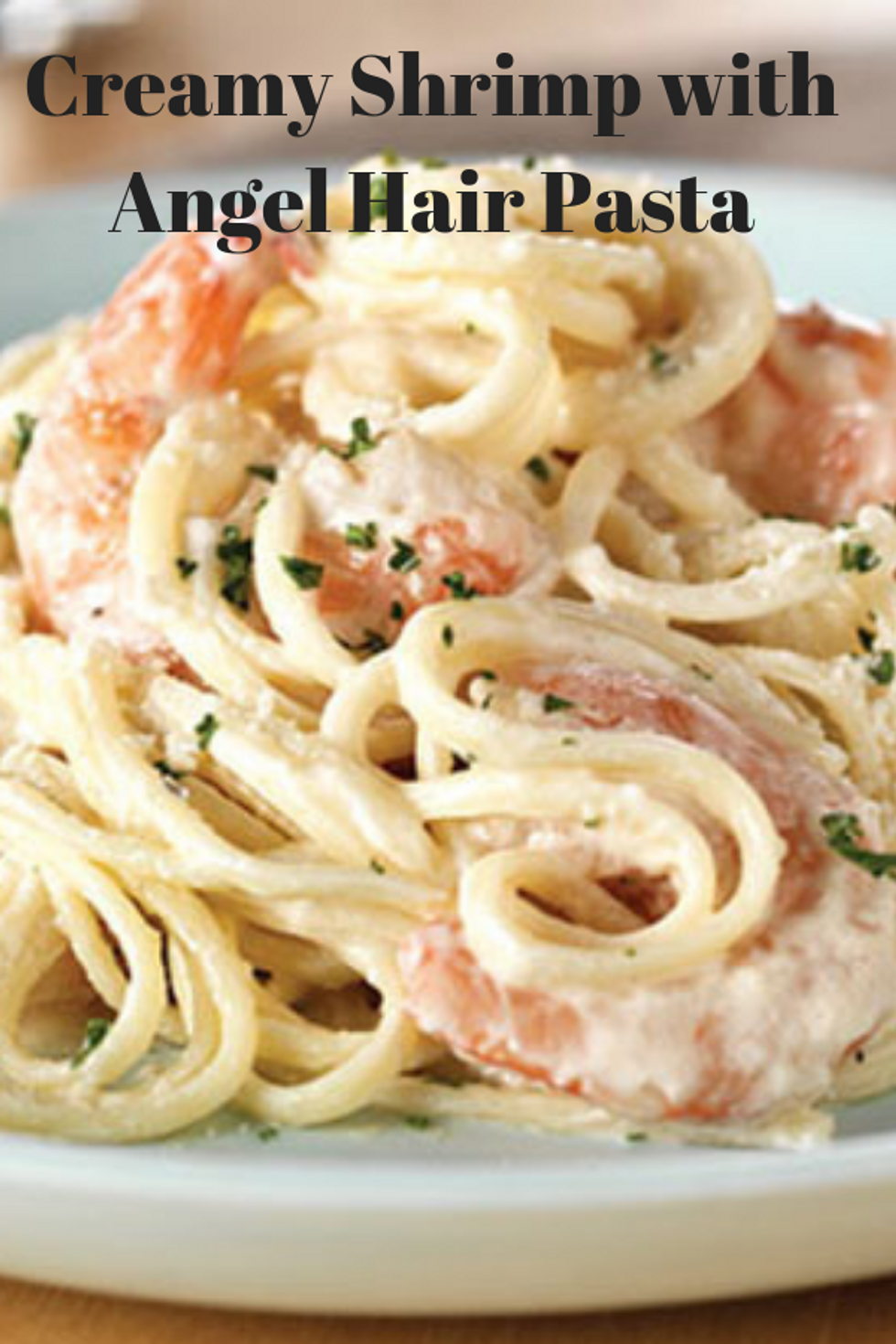 Creamy Shrimp with Angel Hair Pasta - My Recipe Magic