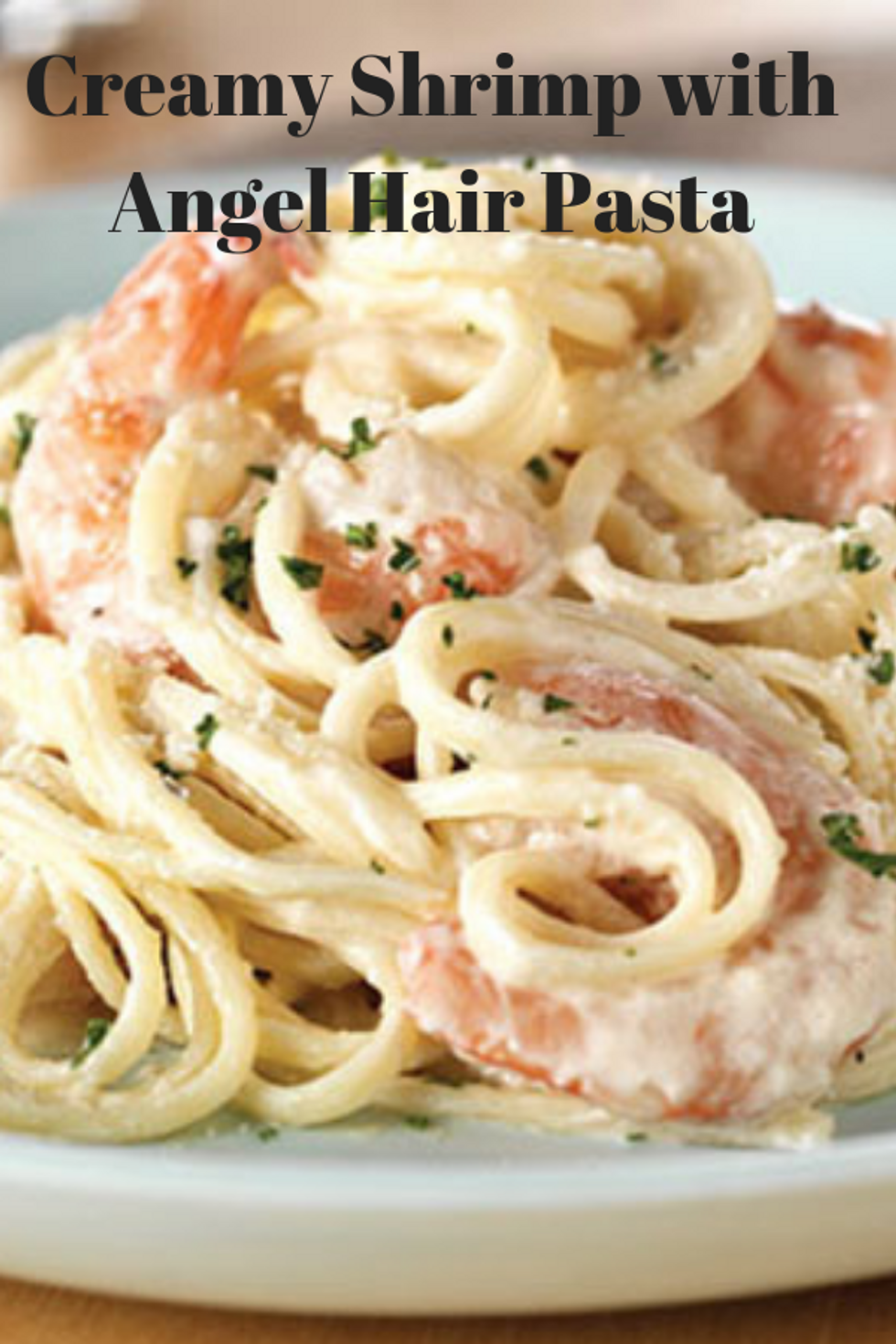 Creamy Shrimp with Angel Hair Pasta - My Recipe Magic